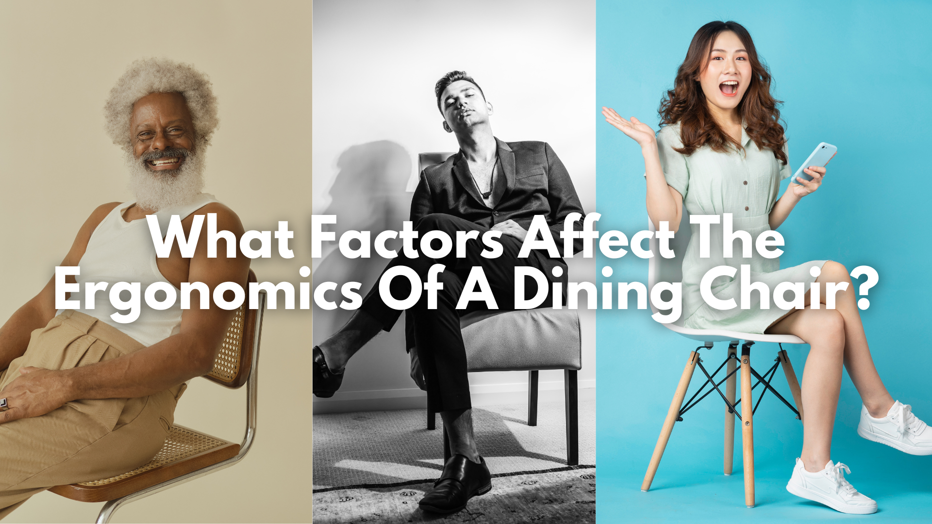 What Factors Affect The Ergonomics Of A Dining Chair?