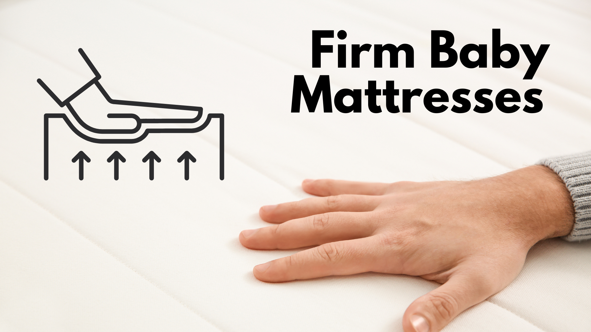 10 Reasons Why a Baby Mattress Needs to Be Firm