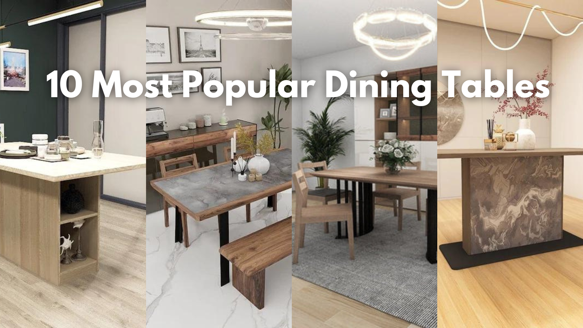 What Are The 10 Most Popular Types of Dining Tables?